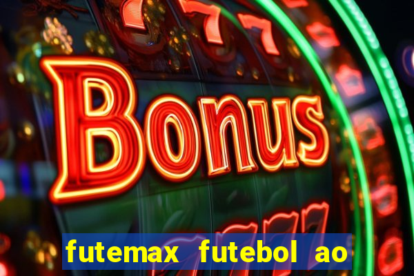 futemax futebol ao vivo brasil